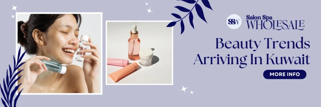 Beauty Trends Arriving In Kuwait